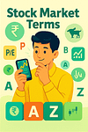 Stock Market Terms Every Beginner Must Know (A–Z Glossary)
